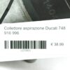 Intake manifold Ducati 748 916 996 - Image 5