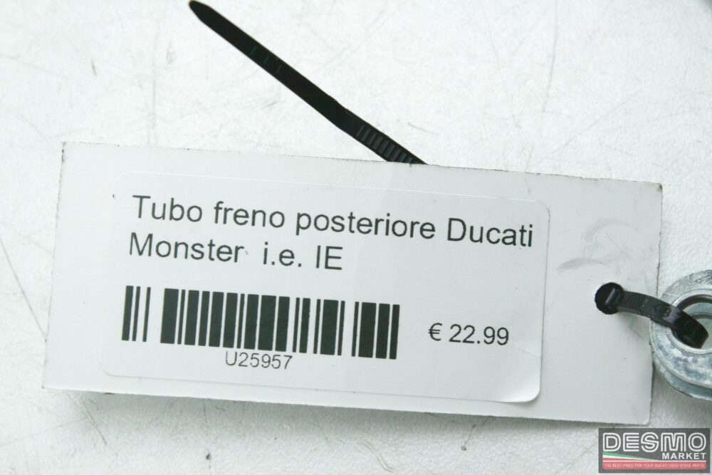 Tubo freno posteriore Ducati Monster  i.e. IE