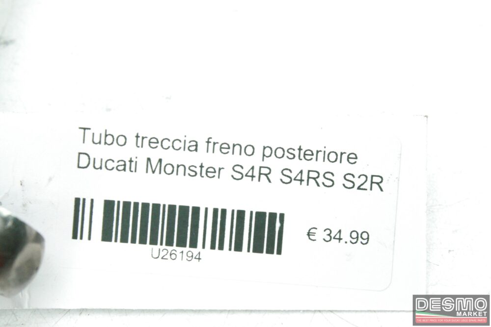Tubo treccia freno posteriore Ducati Monster S4R S4RS S2R