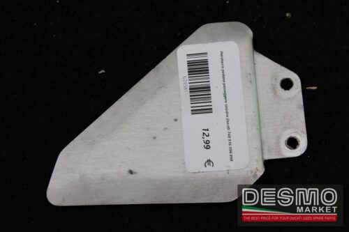 Paratacco pedana passeggero sinistro Ducati 748 916 996 998